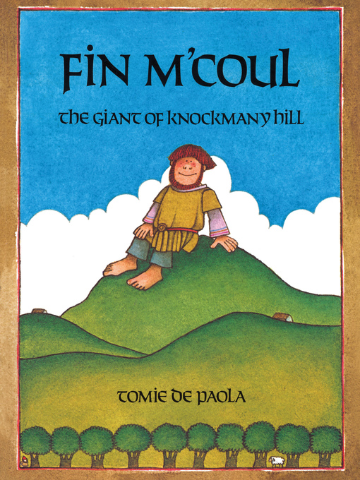 Tomie dePaola创作的Fin M'Coul, the Giant of Knockmany Hill作品的详细信息 - 可供借阅